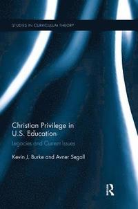 bokomslag Christian Privilege in U.S. Education