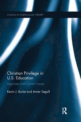 Christian Privilege in U.S. Education 1