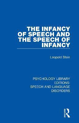 The Infancy of Speech and the Speech of Infancy 1