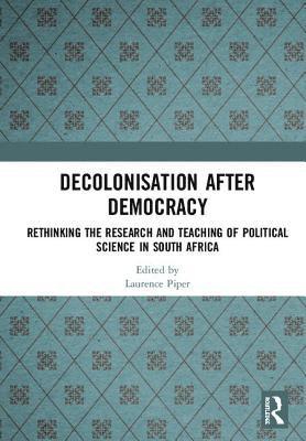 bokomslag Decolonisation after Democracy