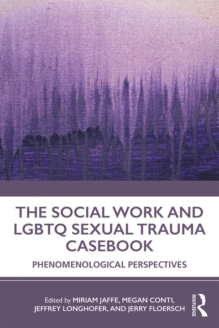 The Social Work and LGBTQ Sexual Trauma Casebook 1