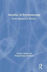 bokomslag Intuition in Psychotherapy