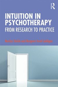 bokomslag Intuition in Psychotherapy