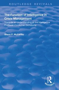 bokomslag The Function of Intelligence in Crisis Management