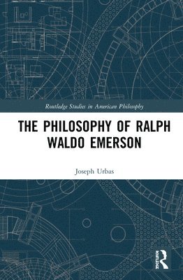 bokomslag Philosophy of Ralph Waldo Emerson