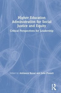 bokomslag Higher Education Administration for Social Justice and Equity