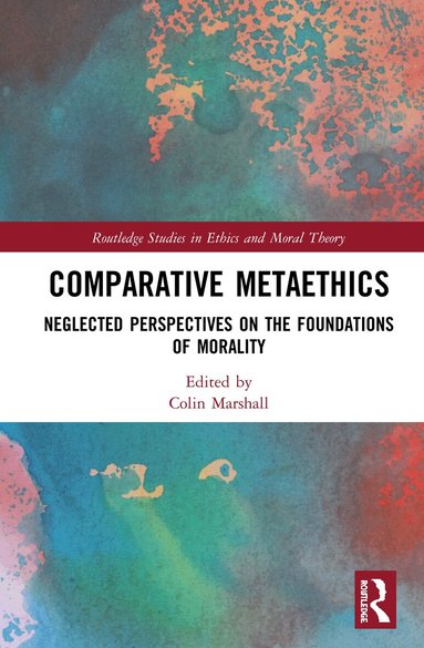 Colin Marshall - Comparative Metaethics, Inbunden