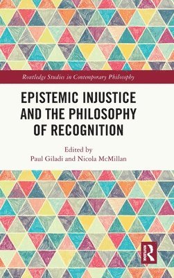 bokomslag Epistemic Injustice and the Philosophy of Recognition