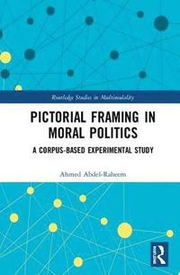 bokomslag Pictorial Framing in Moral Politics