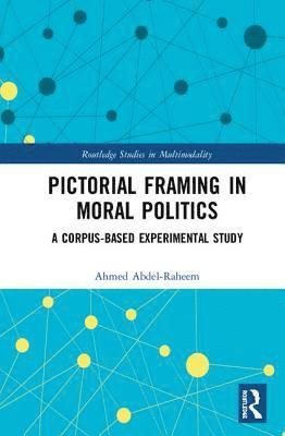 bokomslag Pictorial Framing in Moral Politics