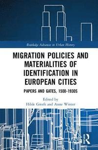 bokomslag Migration Policies and Materialities of Identification in European Cities
