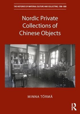 Nordic Private Collections of Chinese Objects 1