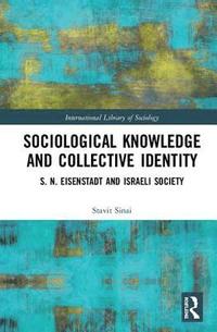 bokomslag Sociological Knowledge and Collective Identity