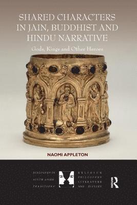 Shared Characters in Jain, Buddhist and Hindu Narrative 1