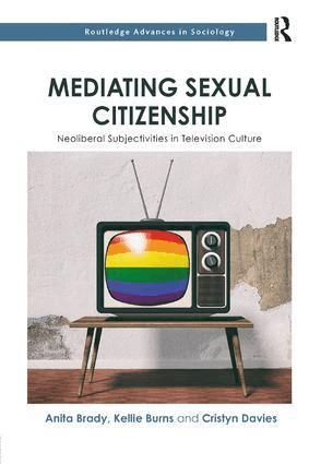 Anita Brady, Kellie Burns, Cristyn Davies - Mediating Sexual Citizenship, Häftad