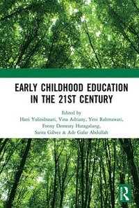bokomslag Early Childhood Education in the 21st Century