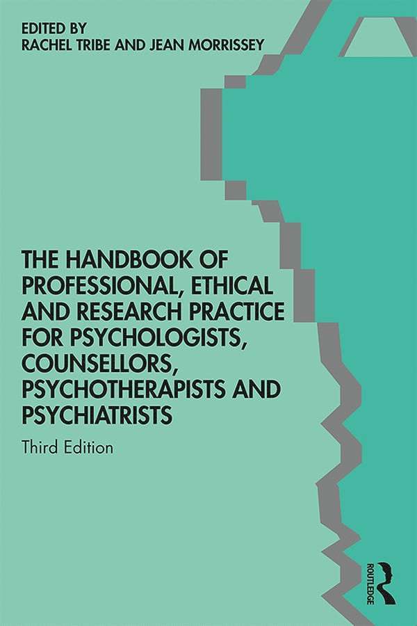 Rachel Tribe, Jean Morrissey, Rachel (University of East London) Tribe, Jean (Trinity College University of Dublin) Morrissey - Handbook of Professional Ethical and Research Practice for Psychologists, Counsellors, Psychotherapists and Psychiatrists, Häftad