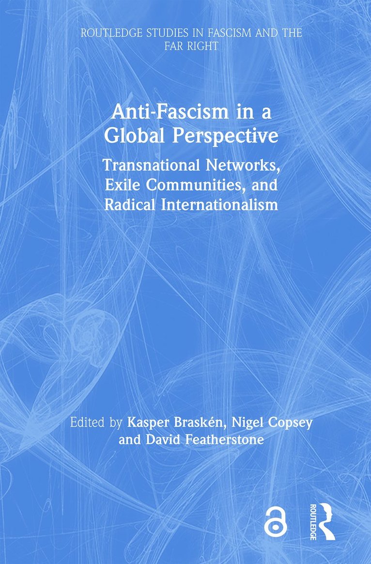 Kasper Braskén, Nigel Copsey, David J Featherstone, Finland) Brasken, Kasper (Abo Akademi University, UK) Copsey, Nigel (University of Teesside - Anti-Fascism in a Global Perspective, Inbunden