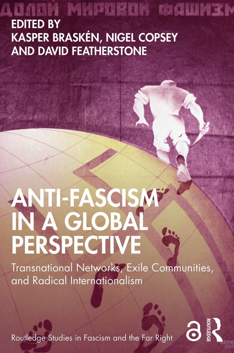 Kasper Braskén, Nigel Copsey, David J Featherstone, Finland) Brasken, Kasper (Abo Akademi University, UK) Copsey, Nigel (University of Teesside - Anti-Fascism in a Global Perspective, Häftad