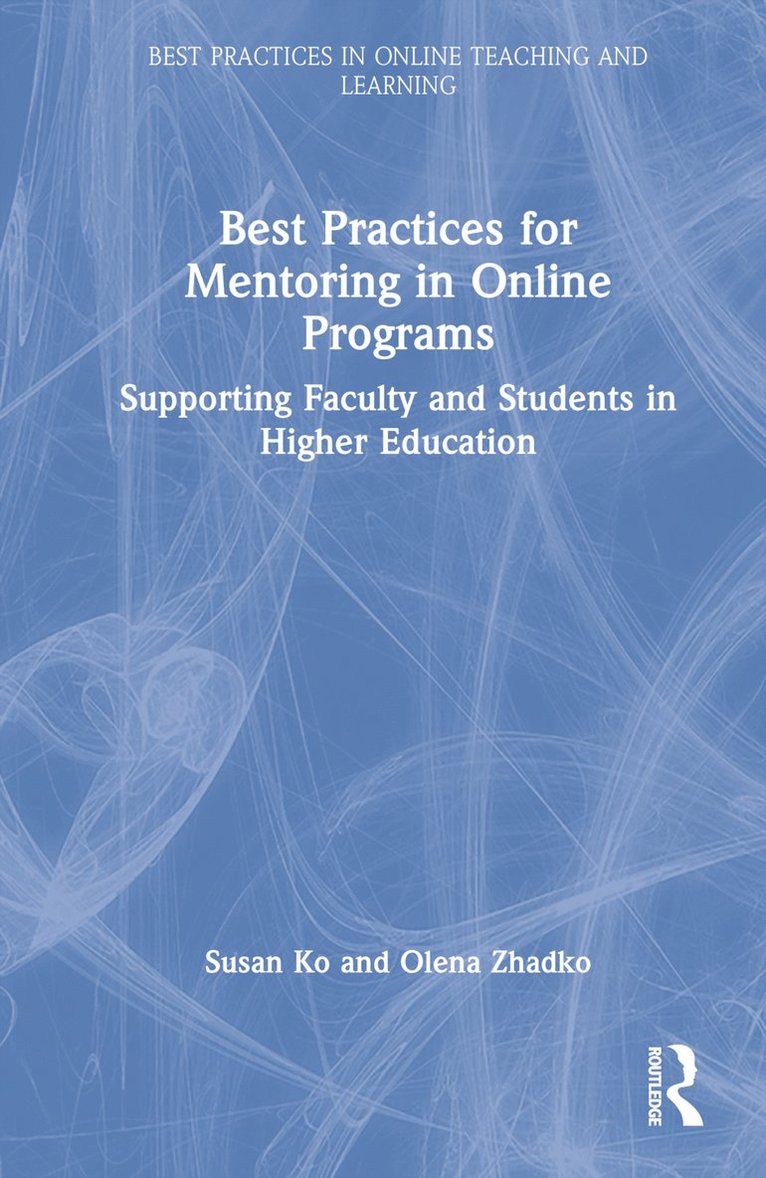 Best Practices for Mentoring in Online Programs 1