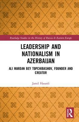 Leadership and Nationalism in Azerbaijan 1