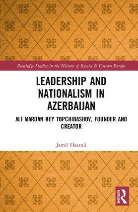 Leadership and Nationalism in Azerbaijan 1