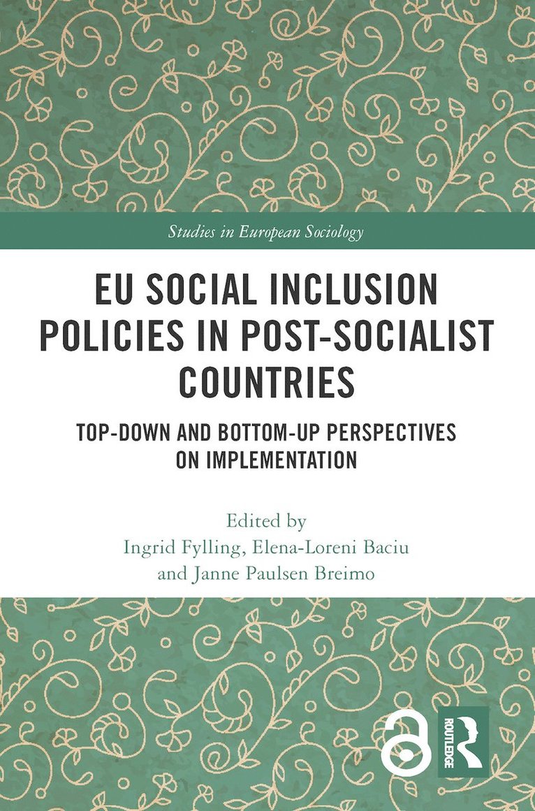 Ingrid Fylling, Elena Baciu, Janne Breimo - EU Social Inclusion Policies in Post-Socialist Countries, Inbunden