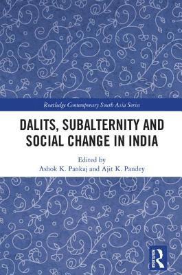 bokomslag Dalits, Subalternity and Social Change in India