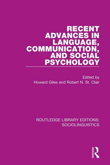 Howard Giles, Robert N. St. Clair - Recent Advances in Language, Communication, and Social Psychology, Häftad