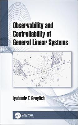 Observability and Controllability of General Linear Systems 1