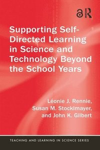 bokomslag Supporting Self-Directed Learning in Science and Technology Beyond the School Years