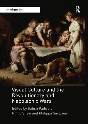 Satish Padiyar, Philip Shaw, Philippa Simpson - Visual Culture and the Revolutionary and Napoleonic Wars, Häftad