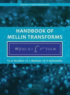 bokomslag Handbook of Mellin Transforms