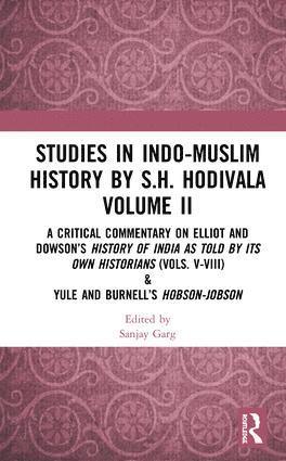 Sanjay Garg - Studies in Indo-Muslim History by S.H. Hodivala Volume II, Inbunden