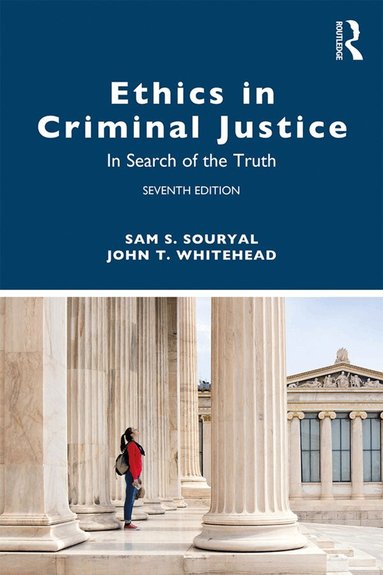 Sam S. Souryal, John T. Whitehead - Ethics in Criminal Justice, Häftad