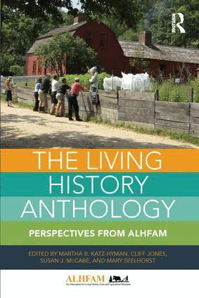 Martha B. Katz-Hyman, Cliff Jones, Susan J. McCabe, Mary Seelhorst - Living History Anthology, Häftad