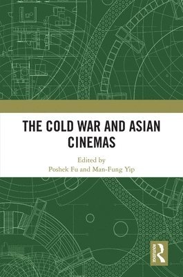 The Cold War and Asian Cinemas 1