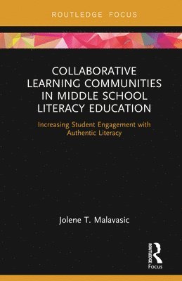 Collaborative Learning Communities in Middle School Literacy Education 1