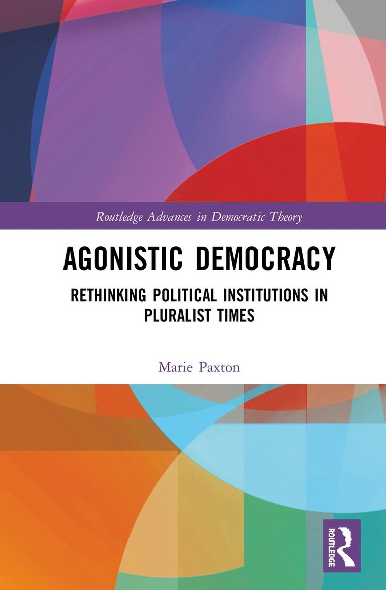 Marie Paxton - Agonistic Democracy, Inbunden