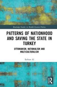 bokomslag Patterns of Nationhood and Saving the State in Turkey