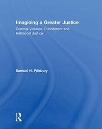bokomslag Imagining a Greater Justice