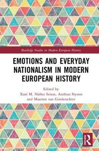 bokomslag Emotions and Everyday Nationalism in Modern European History