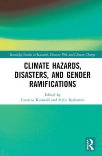 bokomslag Climate Hazards, Disasters, and Gender Ramifications