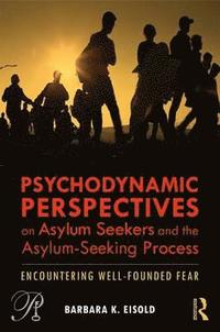 bokomslag Psychodynamic Perspectives on Asylum Seekers and the Asylum-Seeking Process