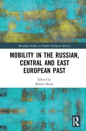 bokomslag Mobility in the Russian, Central and East European Past