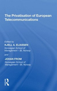 bokomslag The Privatisation of European Telecommunications