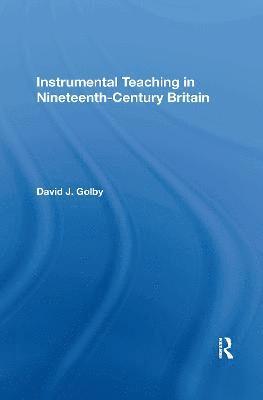 Instrumental Teaching in Nineteenth-Century Britain 1