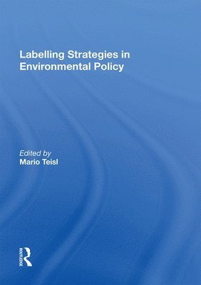 bokomslag Labelling Strategies in Environmental Policy