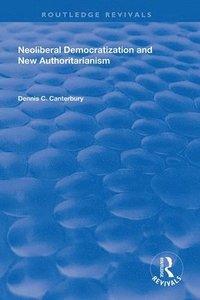 bokomslag Neoliberal Democratization and New Authoritarianism