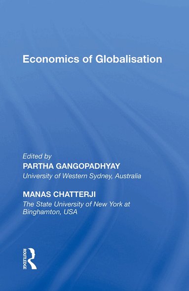 Partha Gangopadhyay, Manas Chatterji - Economics of Globalisation, Häftad